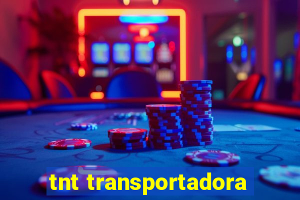 tnt transportadora